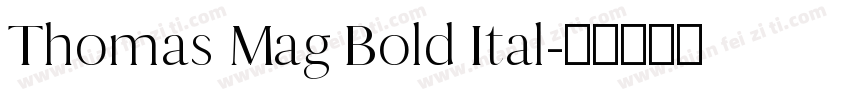 Thomas Mag Bold Ital字体转换
